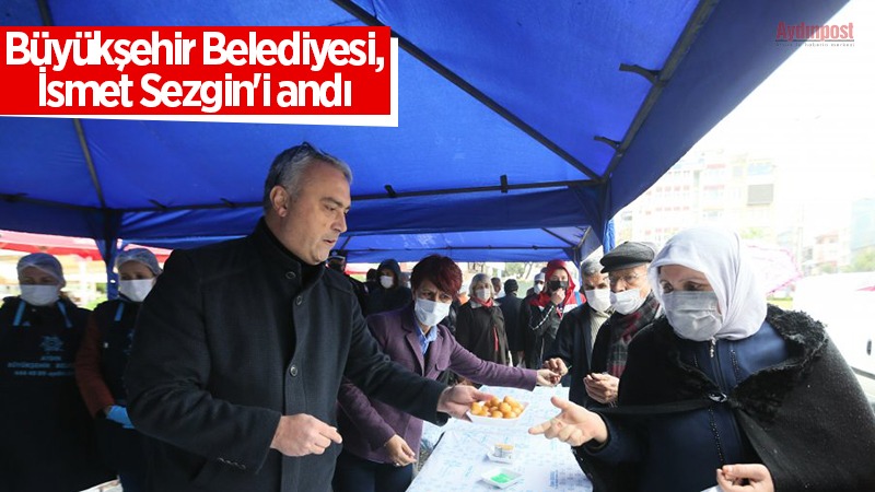 Aydın Büyükşehir Belediyesi, İsmet Sezgin'i andı
