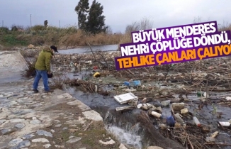 Büyük Menderes Nehri çöplüğe döndü, tehlike çanları çalıyor